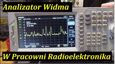 Analizator Widma W Pracowni Radioelektronika YouTube