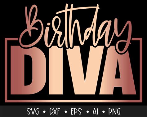 Birthday Diva Svg Birthday Svg Birthday Saying Svg Birthday Etsy