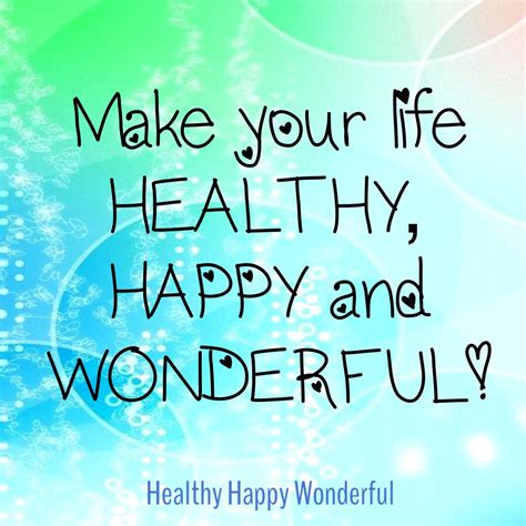 Healthy Happy Inspirational Quotes