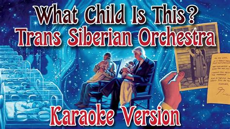 What Child Is This Karaoke Trans Siberian Orchestra Youtube
