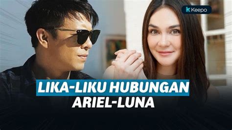 Lika Liku Kisah Cinta Luna Maya Dan Ariel ‘noah