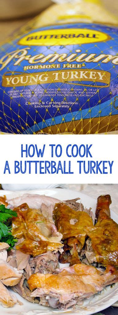 How To Cook A Butterball Turkey Recipe Turkey Recipes Thanksgiving Turkey Cooking Times