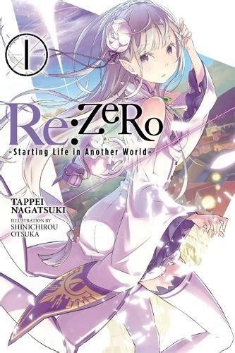 Re ZERO Starting Life In Another World Vol 1 By Tappei Nagatsuki