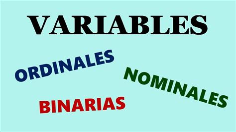 Variables Nominales Ordinales Y Binarias Youtube