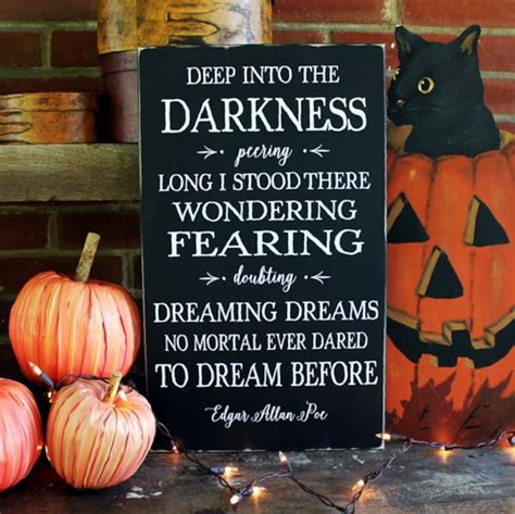Halloween Sign Deep Into The Darkness Edgar Allan Poe Quote Etsy