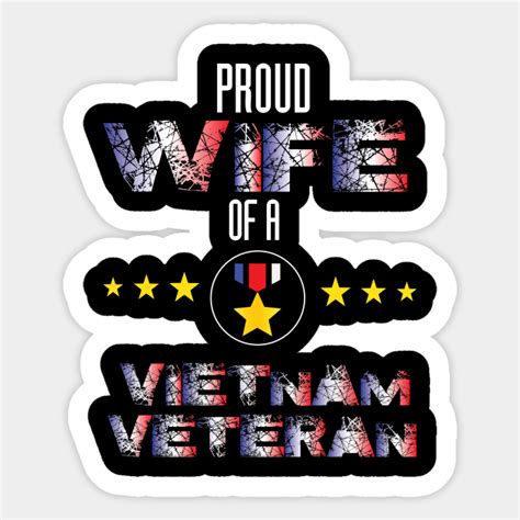 Proud Wife Of A Vietnam Veteran Vietnam Veteran Sticker TeePublic