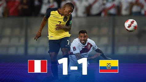 Eliminatorias Perú 1 1 Ecuador Fecha 16 Youtube