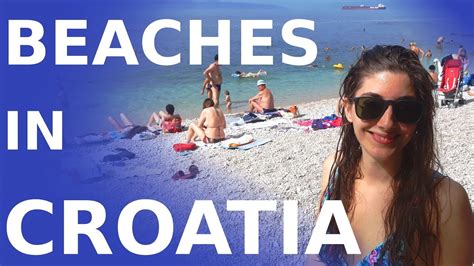 Everything About Croatian Beaches What Are They Really Like Youtube