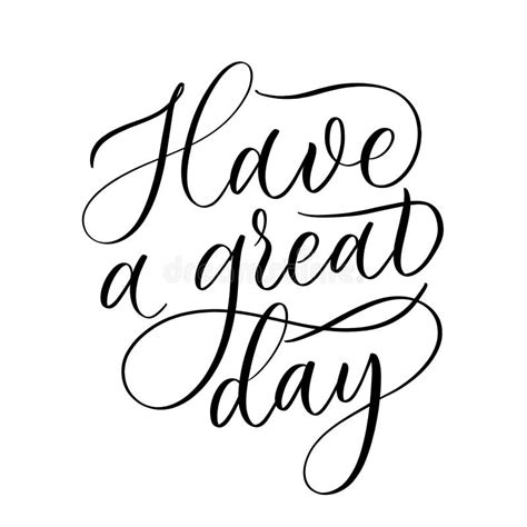 Have A Great Day Vector Calligraphic Inscription With Smooth Lines