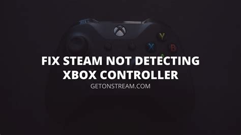 how to fix steam not detecting xbox controller [easy guide] get on stream