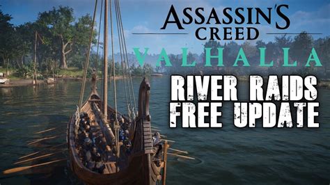 Assassins Creed Valhalla River Raids Free Update Gameplay YouTube