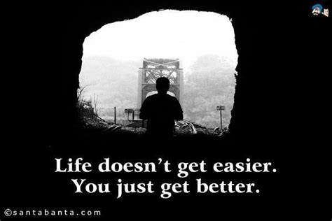Life Doesn T Get Easier You Just Get Better Multiple Sclerosis Get Well Mental Health