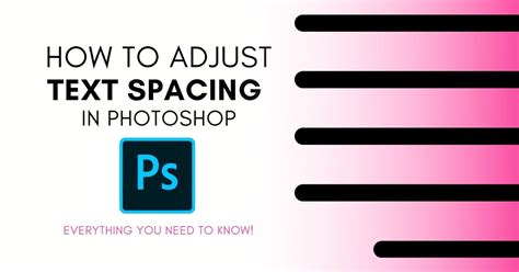 How To Adjust Text And Line Spacing In Photoshop Easy