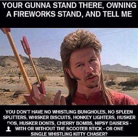 Check spelling or type a new query. Owning a fireworks stand | Holiday Ha Ha's | Joe dirt, Joe ...
