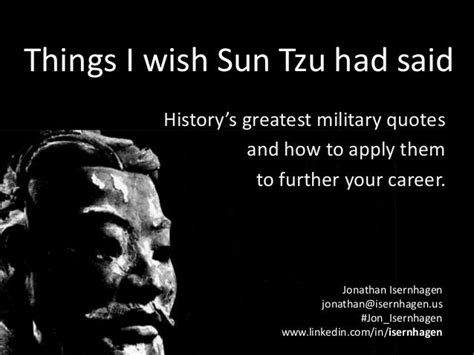 Things I Wish Sun Tzu Had Said Historys Greatest Military Quotes A