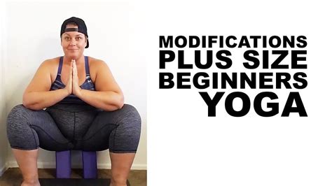 In addition to doing different for dutton, the holy grail of squat modifications is the heel elevated squat. Beginners Plus Size Yoga Modifications - squat figure 4 ...