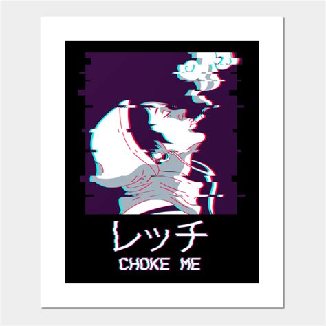 Choke Me Edgy Anime Boy Vaporwave Aesthetic Weeb Vaporwave Aesthetic