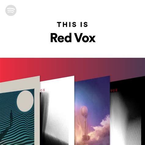 This Is Red Vox Playlist By Spotify Spotify