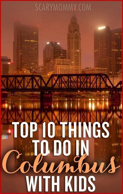 10 Things To Do In Columbus With Kids Spring Break Vacations Ohio