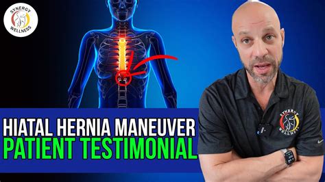 Hiatal Hernia Maneuver Patient Testimonial Youtube