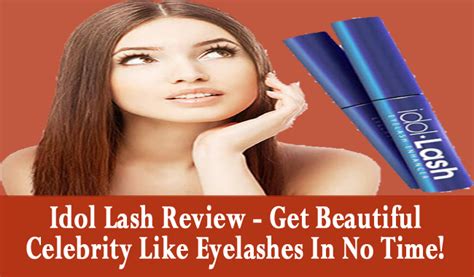 Idol Lash Review - Get Beautiful Celebrity Like Eyelashes In No Time! | Lashes review, Eyelashes ...