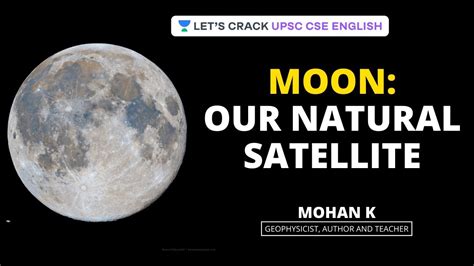 Moon Our Natural Satellite Crack Upsc Cseias English Mohan K