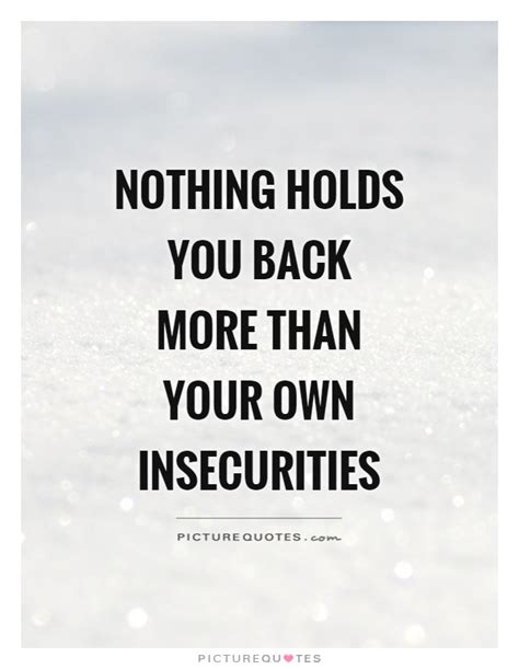 Insecure Quotes | Insecure Sayings | Insecure Picture Quotes