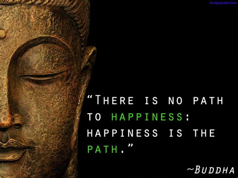 There Is No Path To Happiness Happiness Is The Path Popular
