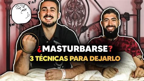🚫 3 Técnicas Definitivas Para Dejar De Masturbarte Como Empezar El Nofap 🚫 Youtube