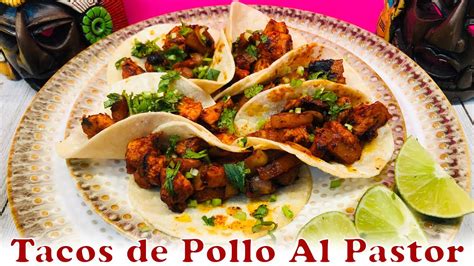 Tacos De Pollo Al Pastor Youtube