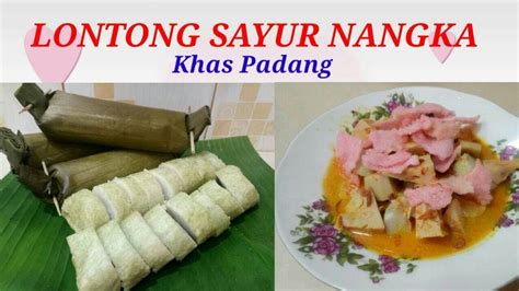 Lontong gulai atau lontong sayur adalah makanan indonesia yang berasal dari minangkabau, sumatra barat. LONTONG SAYUR NANGKA KHAS PADANG // LONTONG GULAI CUBADAK - YouTube