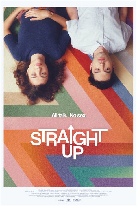 Straight up is the brand new independent romantic comedy movie from strand releasing & netflix and today, we talk about it. Straight Up Movie Poster (#4 of 4) - IMP Awards