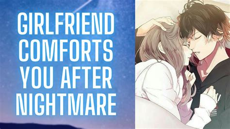 Girlfriend Comforts You After Nightmare Asmr Roleplay Youtube