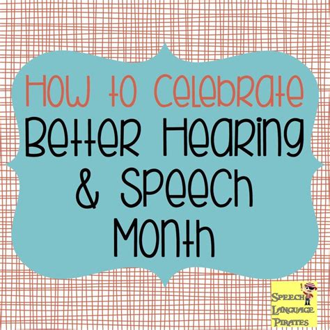 Happy Better Hearing and Speech Month! | Speech and hearing, Speech and language, Speech