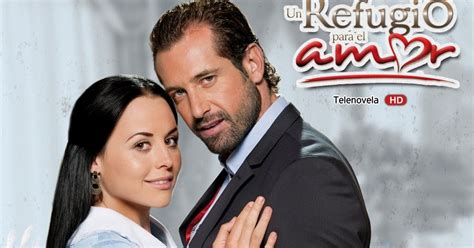 Un Refugio Para El Amor Posters De Telenovelas