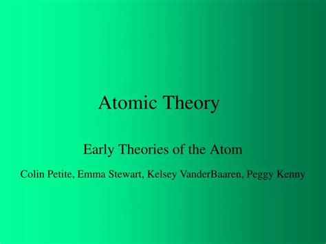 Ppt Atomic Theory Powerpoint Presentation Free Download Id5838167