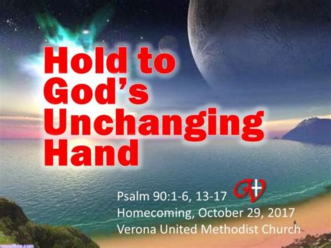 Hold To Gods Unchanging Hand Verona United Methodist Church