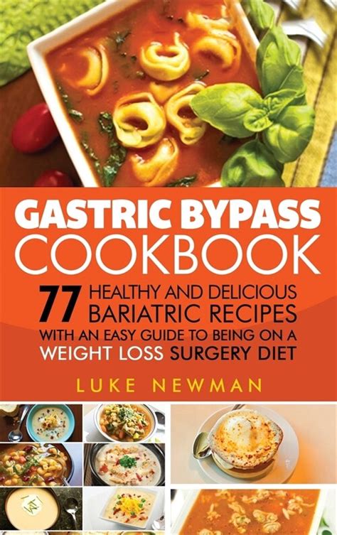 알라딘 Gastric Bypass Cookbook 77 Healthy And Delicious Bariatric Recipes With An Easy Guide To