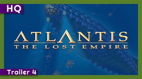 Atlantis The Lost Empire 2001 Trailer 4 Youtube