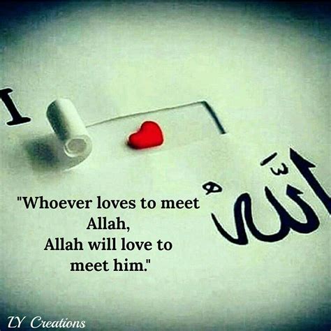 Whoever Loves To Meet Allah Allah Will Love To Meet Him Learn Islam