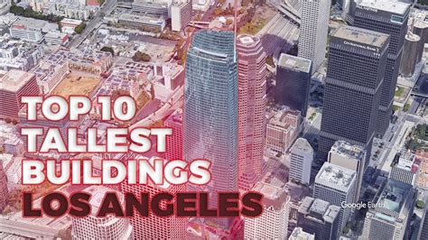 Top 10 Tallest Buildings In Los Angeles Youtube