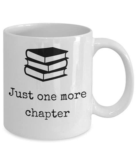book lovers coffee mug just one more chapter reading books etsy