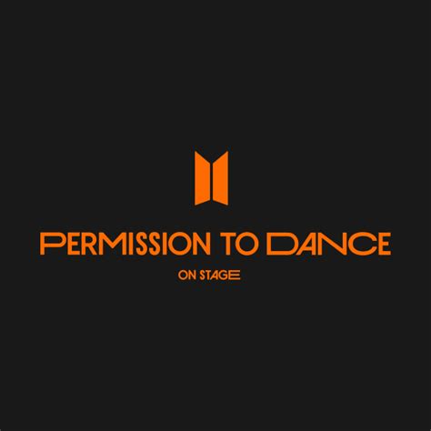 Permission To Dance On Stage Bangtan Sonyeondan T Shirt TeePublic