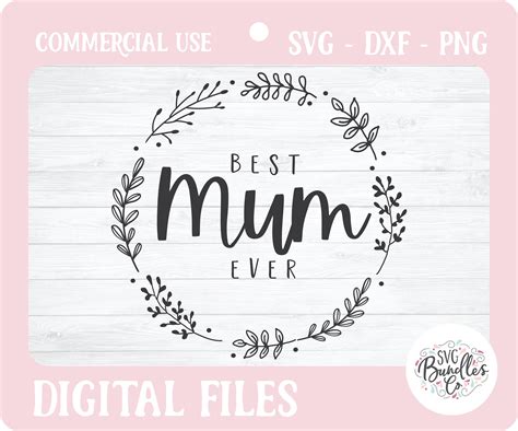 Instant Svgdxfpng Best Mum Ever Svg Mum Svg Mothers Day Etsy