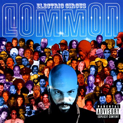 Electric Circus By Common Album Conscious Hip Hop Reviews Ratings Credits Song List