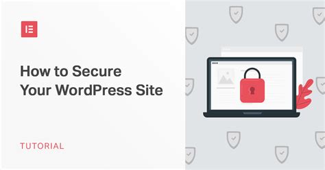 Wordpress Security Checklist 9 Steps To Protect Your Site Elementor