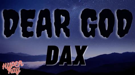 Dax Dear Godlyrics