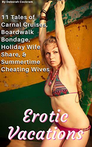 Erotic Vacations Carnal Cruises Boardwalk Bondage Holiday Wife Share