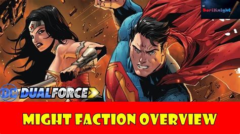 Might Faction Overview Dc Dual Force Youtube