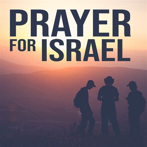 The Power Of Prayer For Israel The Israel Guys